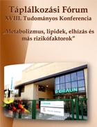 Táplálkozási Fórum - XVIII. Tudományos Konferencia